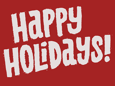 Happy Holidays! christmas holidays lettering