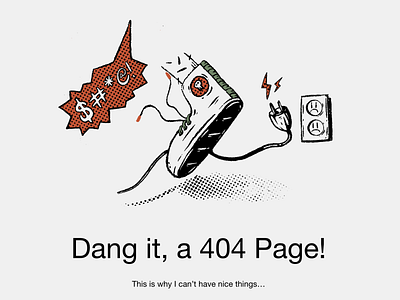 Funny 404 page illustration "Dang it,  a 404 page "