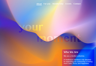 Your moment | Website design gradient gradient color gradient design typography website