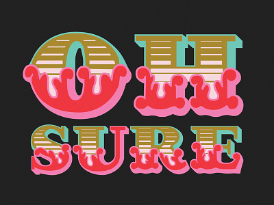 Oh Sure design illustration typography vector