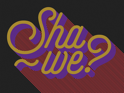 Sha We design illustration typography vector