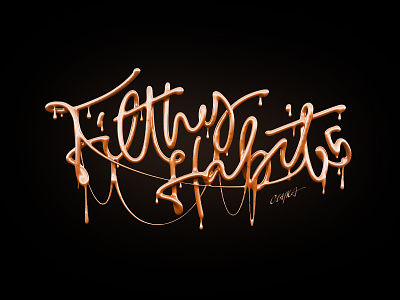 Filthy Habits Typo 3d c4d calligraphy cgi dark filthy habits render typography