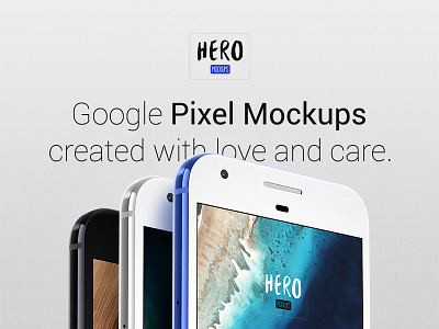 HERO Google Pixel Mockups android application blue google google pixel mobile mobile app photorealistic photoshop pixel psd sketch