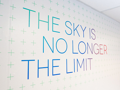 The sky is no longer the limit wall graphic