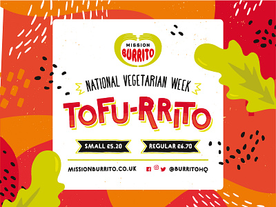 Tofu-rrito Vegetarian Week Poster abstract beans bright burrito food fun lettuce mission burrito restaurant texture tofu type typography vegetarian