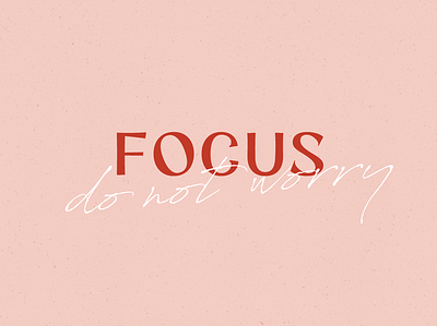 Focus - Do not worry brand identity branding dailylogochallange design minimal quotes vector