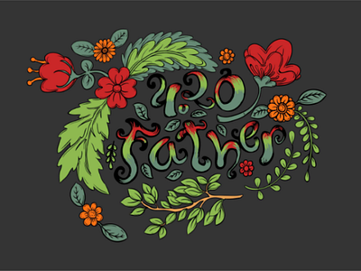 420 father floral designgraphic designtshirt digitalpainting drawing handmade sketchingor