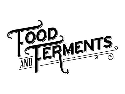 Food and Ferments Logo branding custom lettering design food identity logo trademark typography