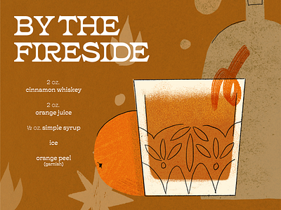Holiday Cocktails adobe brush christmas cocktail design fall fireside holiday illustration illustrator orange procreate recipe texture typography vector warm whiskey whiskey glass