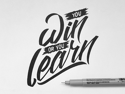 You Win or you Learn hand handmade lettering script type typography