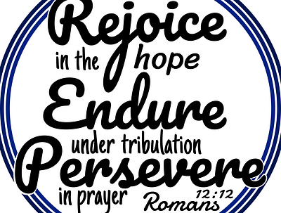 Rejoice Endure Persevere bible bible verse calligraphy design dribble graphic graphic design illustration modern photoshop verse