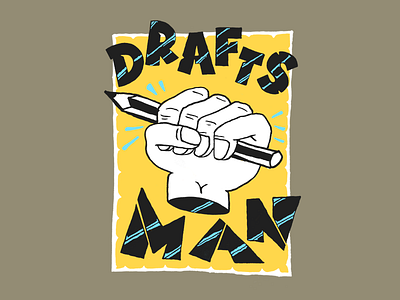 Drafts Man draft drawing illustration ink label pantone photoshop poster power type visual