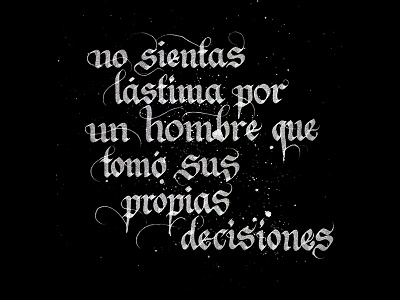 Decisiones black letter calligraphy graphic hand lettering lettering quotes typography