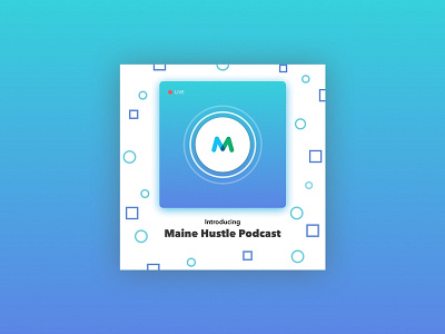 Maine Hustle Podcast Launch design illustration logo ui