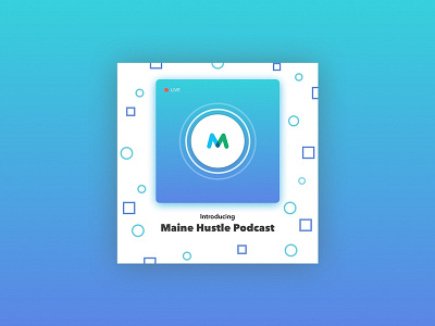 Maine Hustle Podcast Launch