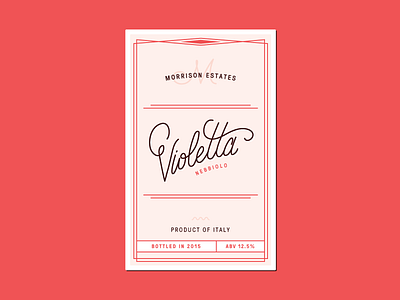Morrison Estates - Violetta Label bottle hand lettering italy label lettering packaging pink violetta wine