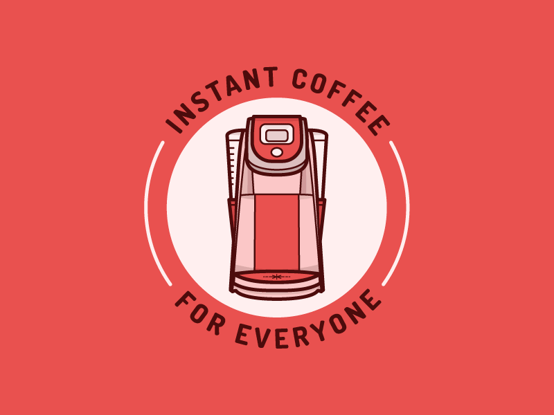 Instant Coffee for Everyone! animated gif button coffee illustration instant coffee keurig pin political red
