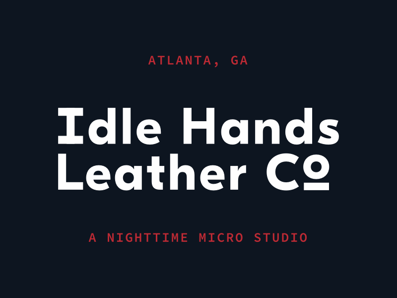 Idle Hands Leather Co. Branding logo type logo branding dark chattanooga atlanta studio micro leather
