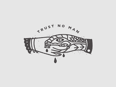 Trust No Man