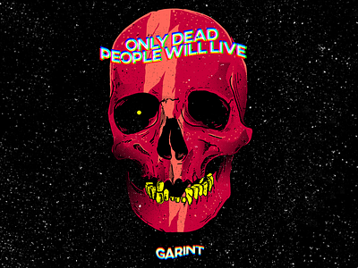Only dead people will live
