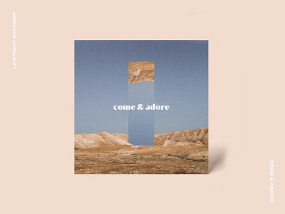 Come & Adore — Album Artwork