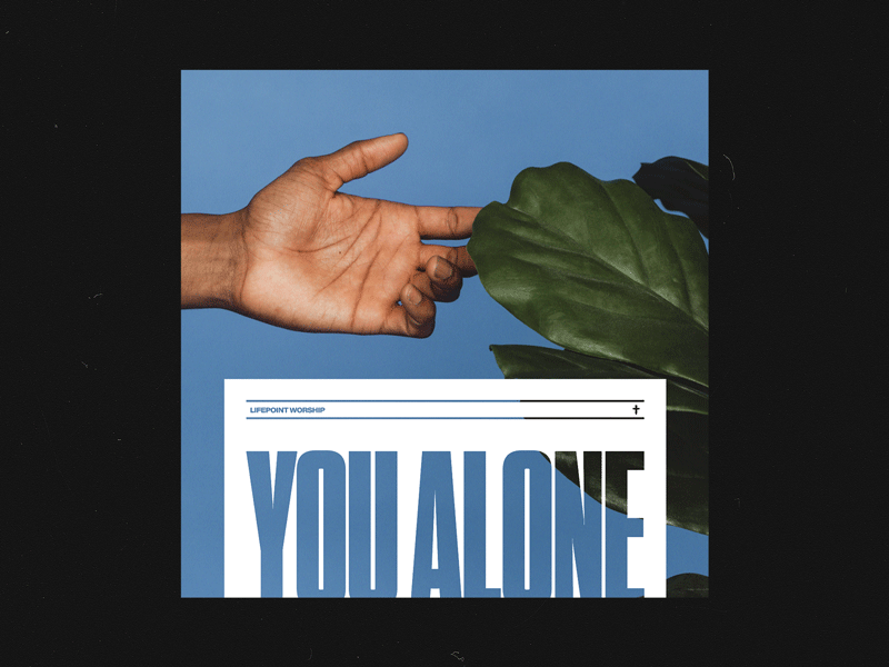 You Alone minimal graphic design church branding typography layout logo music artwork music album album art album graphic design type