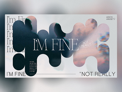 I'm Fine (Not Really) — Proposed Title anxiety boulevard broken grid church design fine graphic design layout lifepoint series art series graphic type typography