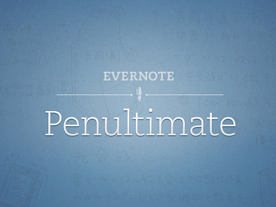 Penultimate Logo evernote fountain pen handwriting illustration logo pen penultimate sharpie wordmark