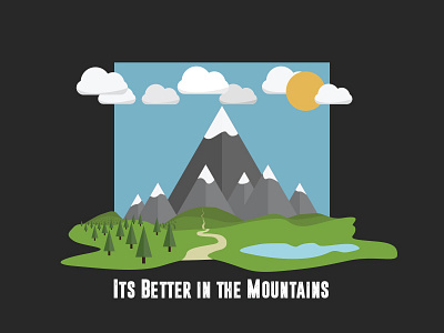 It's Better in the Mountains flat illustration landscape quote scene vector