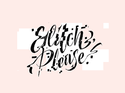 Gl*tch, please. art composition experimental glitch graphic lettering piece sketch