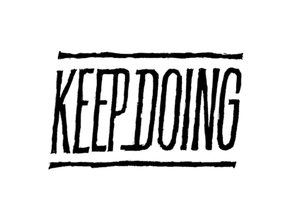 Keep Doing typography lettering motion