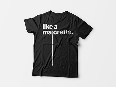 Like A Majorette. huge penis sex shirt underwear