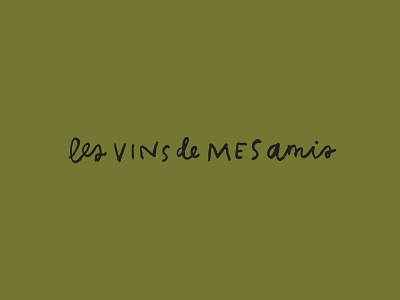 Hand Lettered Logo friends hand lettered lettering logo vins wine