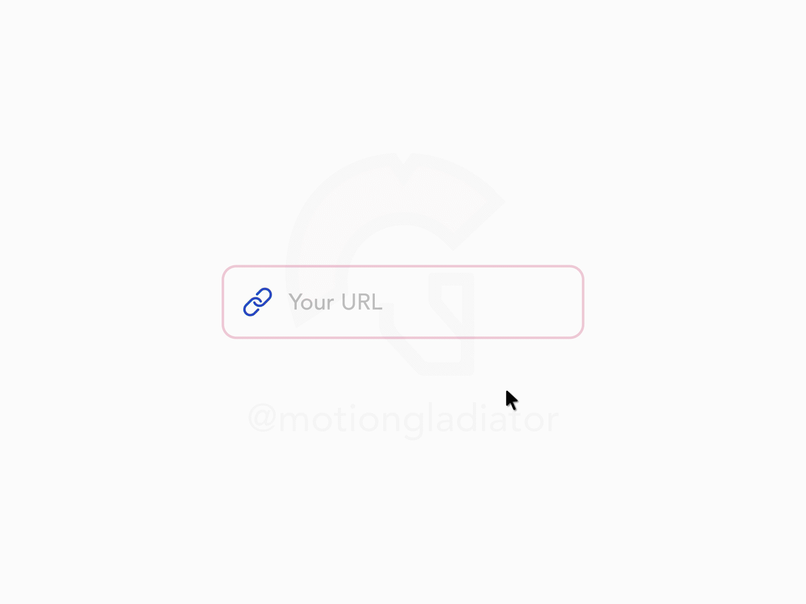 URL Input field Micro Interaction Animation by Motion Gladiator on