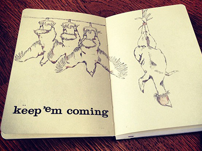 keep 'em coming chicken illustration sketchbook