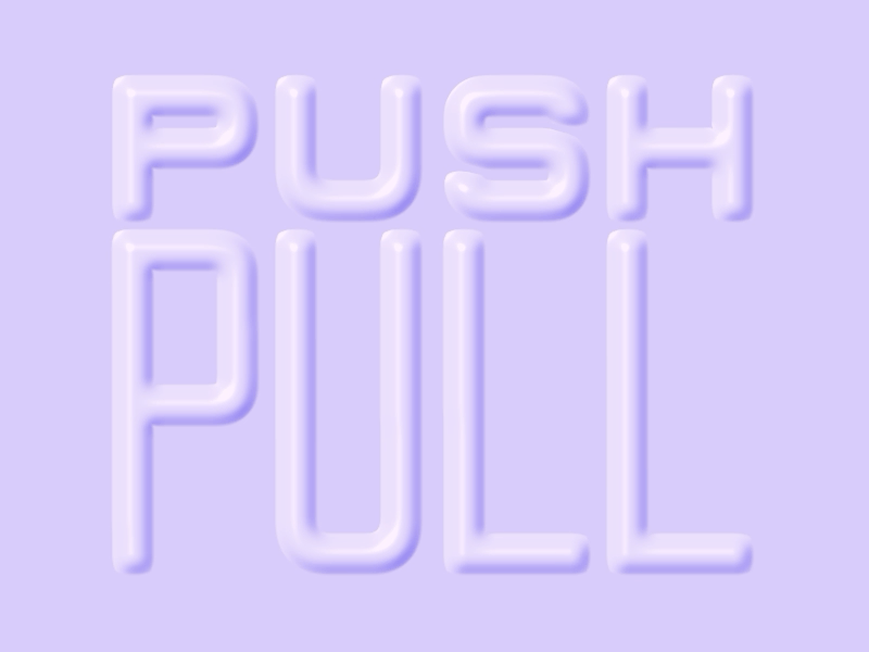 Push & Pull animated type animation expressive expressive typography motion motion design typogaphy typographic