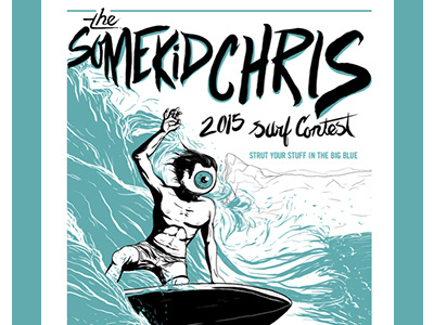 Surf Contest chris contest illustration kid poster promotion self some somekidchris surf wojcicki