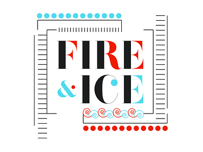 Fire and Ice event fire ice nye print visual direction