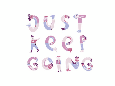 Just keep going