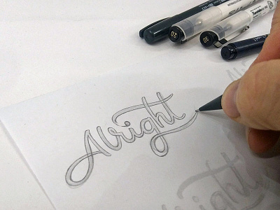 Alright, alright, alright! alright calligraphy hand lettered livin typography