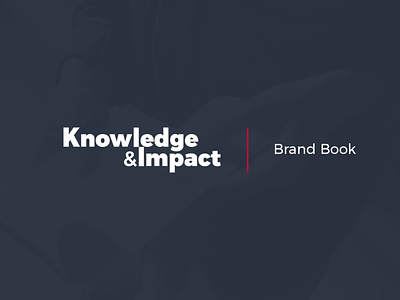Knowledge & Impact - Branding & BrandBook brand brandbook branding graphic design logo logotype