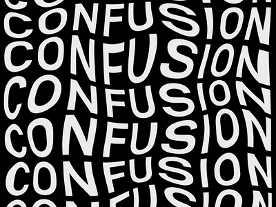 Confusion kinetic kinetictypography motion motion design motiongraphics typography visual design