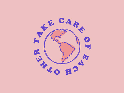 Take Care of Each Other care caring friends love peace together world