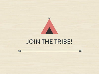 Join the tribe! arrow camping tent wood