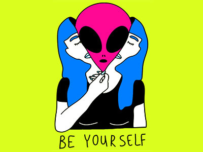 Be Yourself aliens be yourself lowbrow art motivational weird