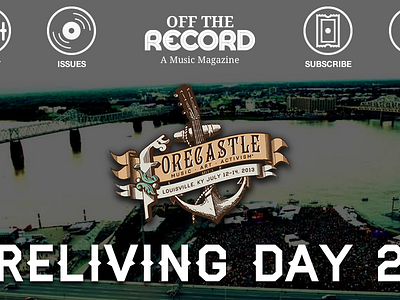 Off The Record - Forecastle Day 2 Issue design editorial logo design magazine music photography responsive typography web design