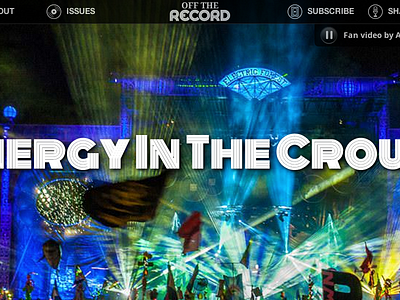 Off The Record - Electric Forest Issue design magazine music photography responsive typography ui ui design web design