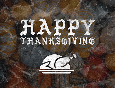 Happy Thanksgiving design dribbble graphic design logo texture thanksgiving type typography