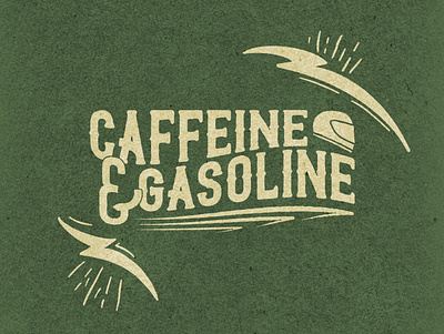 Caffeine and Gasoline branding design dribbble graphic design green grit logo texture type typography vintage