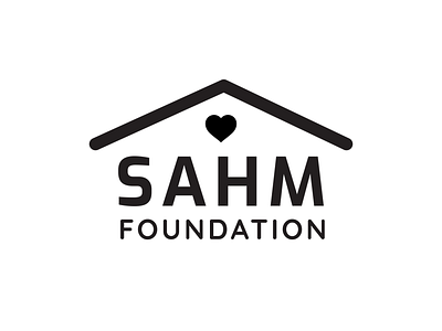 SAHM Foundation Logo black and white branding do good flat design home house logo logo design logodesign non profit non profit branding nonprofit nonprofit branding nonprofit logo one color logo simple logo typography volunteer